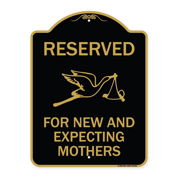 Signmission Reserved for New and Expecting Mothers, Black & Gold Aluminum Sign, 24" L, 18" H, BG-1824-23195 A-DES-BG-1824-23195 - main
